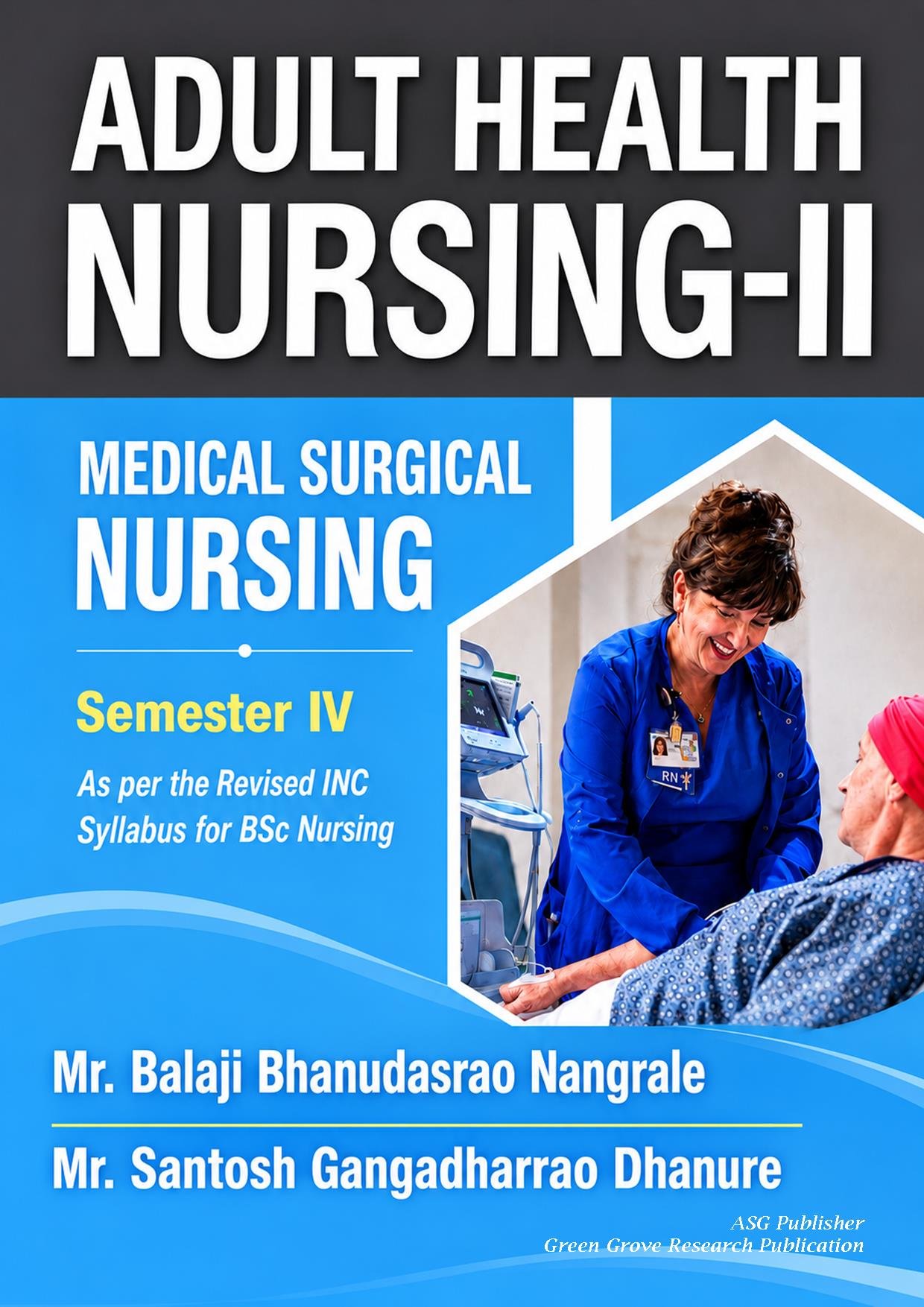 Adult Health Nursing-II (MEDICAL SURGICAL NURSING) (B.Sc Nursing IV Semester)